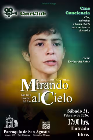 Película "Mirando al Cielo" - La historia de San José Sánchez del Río